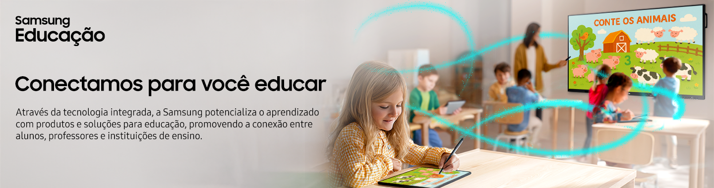 Samsung Educação - Conectamos para você educar